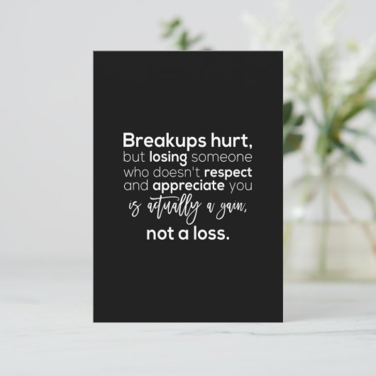 Brüche tun weh, verlieren aber jemanden, der nicht dankeskarte (Stehend Vorderseite)