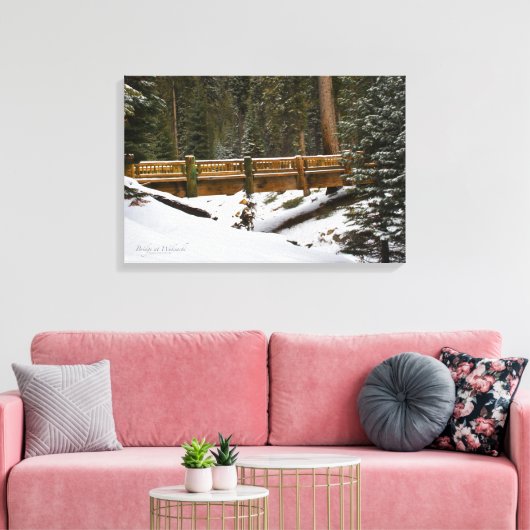 Brücke bei Wuksachi Leinwanddruck (Insitu (Wohnzimmer))