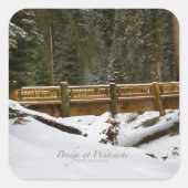 Brücke bei Wuksachi Quadratischer Aufkleber (Vorderseite)