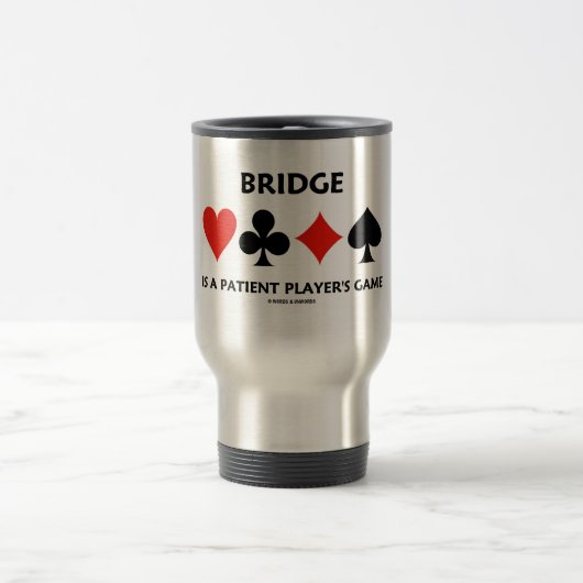 Brücke ist das Spiel eines geduldigen Spielers Reisebecher (Mittel)