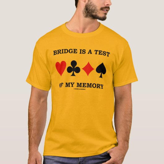Brücke ist ein Test meines Gedächtnisses (vier T-Shirt (Vorderseite)