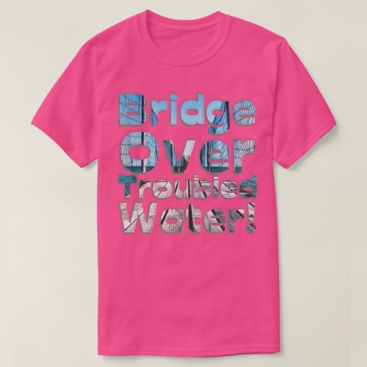 Brücke über unruhiges Wasser T-Shirt (Design vorne)
