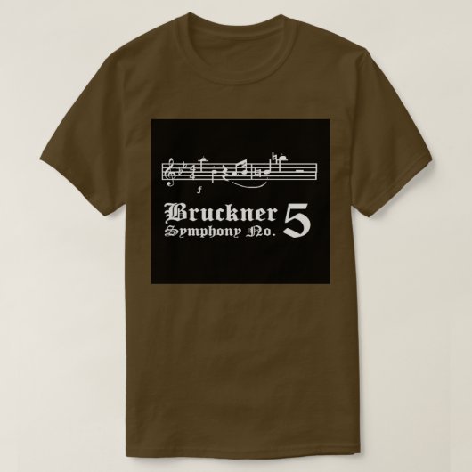 Bruckner Symphony No T-Shirt (Design vorne)