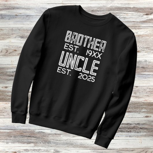 Bruder beworben, um Uncle 2025 gestört Sweatshirt