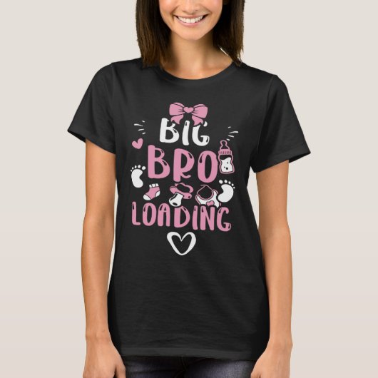 Bruder Big Bro Loading Baby Girl Sprüche T-Shirt (Vorderseite)