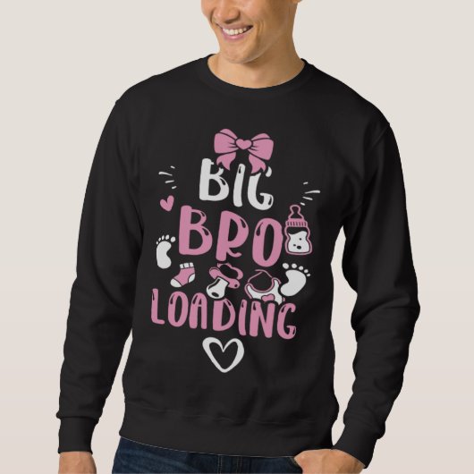 Bruder Big Bro Loading Baby-Mädchen-Sprüche Sweatshirt (Vorderseite)