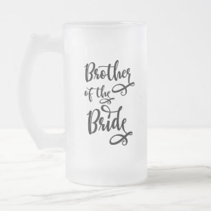 Bruder der Braut Mattglas Bierglas