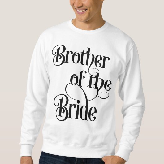 Bruder der Braut Sweatshirt (Vorderseite)