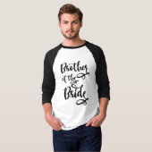 Bruder der Braut T-Shirt (Vorne ganz)