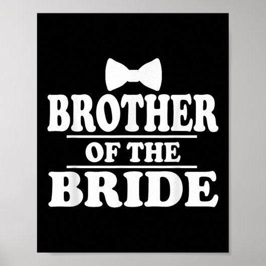 Bruder der Braut Wedding Bachelor Bachelorette Poster (Vorne)