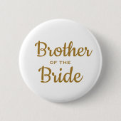 Bruder der Bride Wedding Custom Button (Vorderseite)