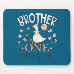 Bruder der einen dummen Gans 1. Geburtstagsmädchen Mousepad