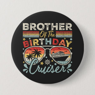 Bruder der GeburtstagsCruiser Vacation Round Button