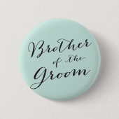 Bruder der Groom Classic Script Wedding Party Button (Vorderseite)