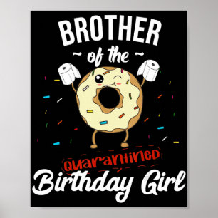 Bruder der Quarantäne Geburtstagskind Funny Donut Poster
