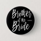 Bruder der Skript-Art-Hochzeit der Braut-| Button (Vorderseite)