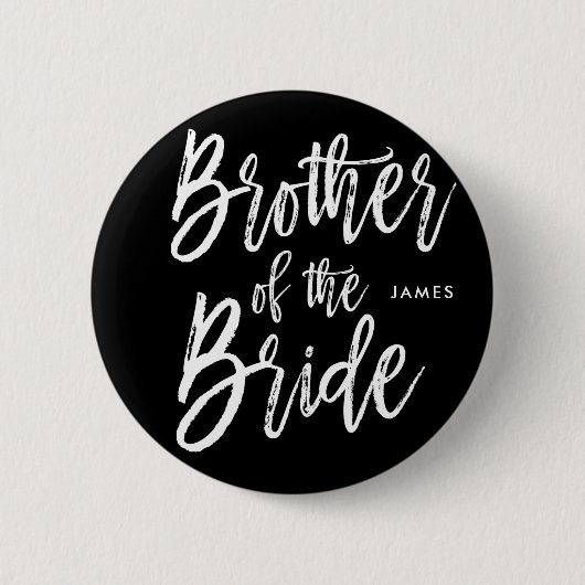 Bruder der Skript-Art-Hochzeit der Braut-| Button (Vorderseite)