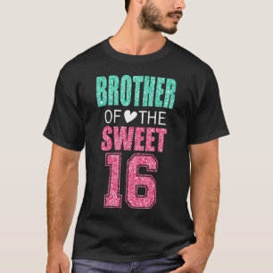 Bruder der süßen 16 Matching Familie 16. Geburtsta T-Shirt