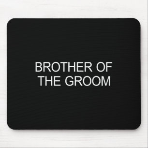 Bruder des Bräutigams - 1  Mousepad