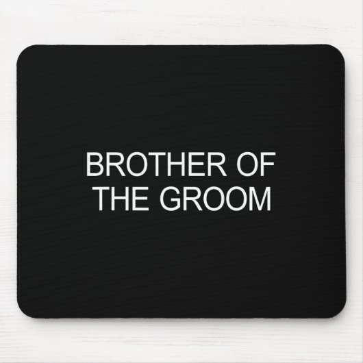 Bruder des Bräutigams - 1 Mousepad (Vorne)
