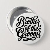 Bruder des Bräutigams Hochzeitsprobe Dinner Button (Vorne & Hinten)