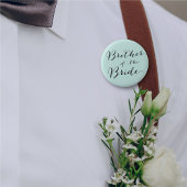 Bruder des Bride Wedding Brautparty Button