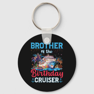 Bruder des Geburtstags Cruiser Funny Cruise Geburt Schlüsselanhänger