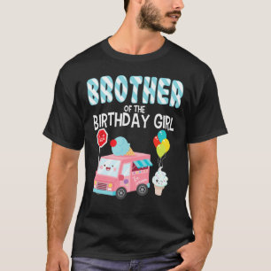 Bruder des Geburtstags Girl Ice Cream Truck Bday T-Shirt