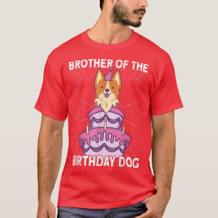 Bruder des Geburtstags Hund Geburtstag Corgi Hund T-Shirt