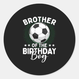 Bruder des Geburtstags-Soccer-Spielers Geburtstag Runder Aufkleber
