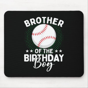 Bruder des Geburtstagsjungen Baseballspieler Gebur Mousepad
