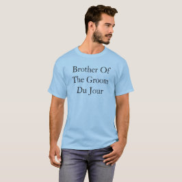 Bruder des Groom du Jour-Zitats Hochzeit T-Shirt