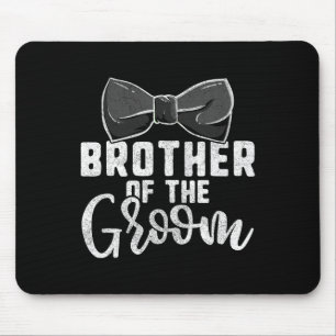 Bruder des Groom-Shirts für Jungen Funny Bachelor Mousepad
