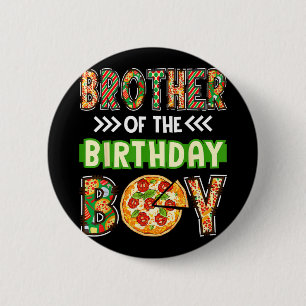 Bruder des Jungen Geburtstagsjunge Pizzaliebhaber  Button