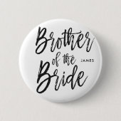 Bruder des Skript-Art-Hochzeits-Party der Braut-| Button (Vorderseite)
