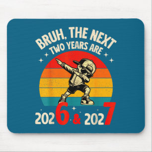 Bruder Die Nächsten Zwei Jahre Sind 2026 2027 Lust Mousepad