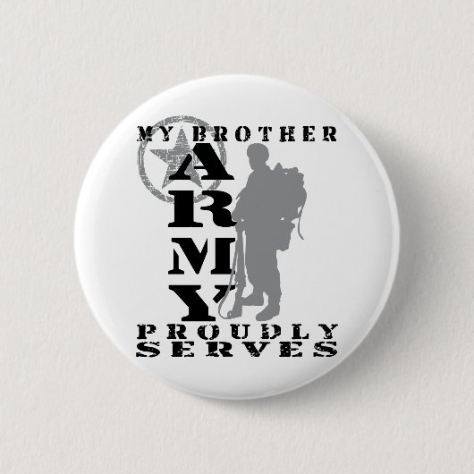 Bruder dient stolz - ARMEE Button (Vorderseite)