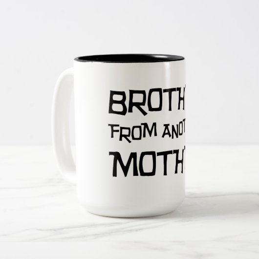 Bruder einer anderen Mutter Zweifarbige Tasse (Vorderseite Links)