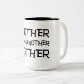 Bruder einer anderen Mutter Zweifarbige Tasse (VorderseiteRechts)