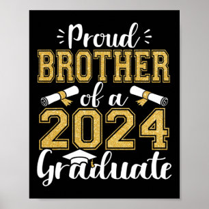 Bruder eines Cl von 2024 Hochschulabsolventen Seni Poster