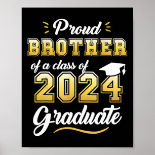 Bruder eines Cl von 2024 Hochschulabsolventen Seni Poster