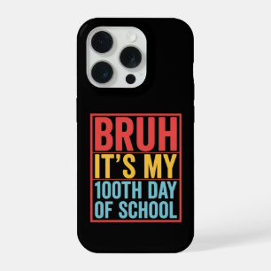 Bruder, es ist mein 100. Schultag, lustig iPhone 15 Pro Hülle