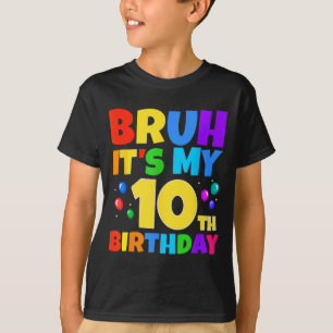 Bruder, es ist mein 10. Geburtstag Lustige 10-jähr T-Shirt