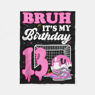 Bruder Es Ist Mein 13. Geburtstag Fußball Eis Drip Fleecedecke