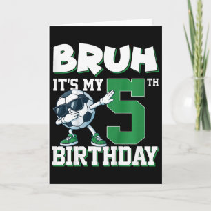 Bruder Es ist mein 5. Geburtstag Junge Fußball Fuß Karte