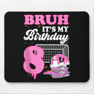 Bruder Es Ist Mein 8. Geburtstag Fußball Eis Drip Mousepad