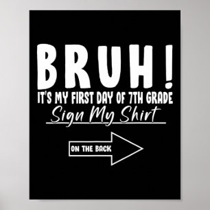 Bruder Es Ist Mein Erster Tag Als Schüler Der 7 Kl Poster