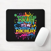 Bruder, es ist mein Geburtstag, lustiger Geburtsta Mousepad (Mit Mouse)