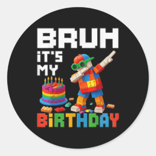 Bruder Es ist mein Geburtstag Meister Erbauer Bloc Runder Aufkleber
