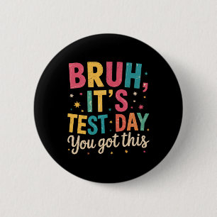Bruder, es ist Testtag, du hast das drauf, Testtag Button